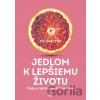 Jedlom k lepšiemu životu - Tim Spector