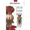 Jebo sad hiljadu dinara novo izd. (Boris Dežulović)(Brožovaná)