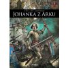 Johanka z Arku - J. Le Gris, M. Gaude-Ferragu, I. Noé