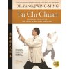 Tai Chi Chuan Classical Yang Style Yang Jwing-Ming