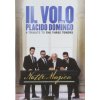 Il Volo/Domingo Placido - Notte Magica / Tribute To 3 Tenors [DVD]