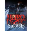 Horolezec Leopold Sulovský - Daniel Krzywon