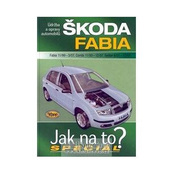 Škoda Fabia Fabia 11/99 - 3/07, Combi 11/00 - 12/07, Sedan 6/01 - 12/07