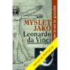 Myslet jako Leonardo da Vinci - Gelb Michael J.