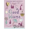 Good Wives - Louisa May Alcott