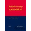 Kritické stavy v porodnictví - Antonín Pařízek