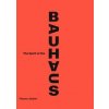 The Spirit of the Bauhaus - Nicholas Fox Weber, Thames & Hudson