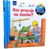 Kto pracuje na stavbe