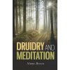Druidry and Meditation (Nimue Brown)(Brožovaná)