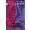 Utrpení oddaného všiváka - Alexandra Berková
