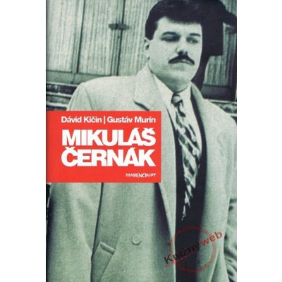 Mikuláš Černák - Dávid Kičin, Gustáv Murín