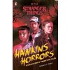 Stranger Things Hawkins Horrors - Matthew Gilbert