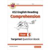 KS2 English Targeted Question Book: Year 5 Reading Comprehension - Book 1 (with Answers) (CGP Books)(Brožovaná)