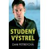 Studený výstrel - Dani Pettreyová