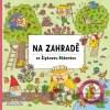 Na zahradě se Šípkovou Růženkou - Štěpánka Sekaninová, Alexandra Májová (ilustrácie)