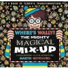 Where´s Wally? The Mighty Magical Mix-Up - -