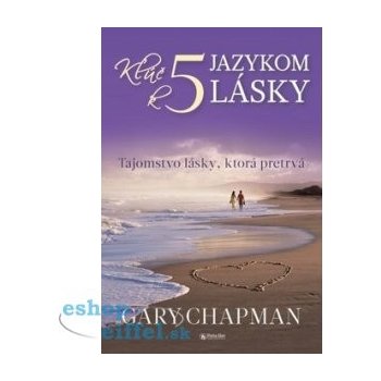 Kľúč k 5 jazykom lásky - Gary Chapman