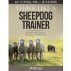 Think Like a Sheepdog Trainer - A Guide to Raising and Training a Herding Dog (Beth Kerber)(Brožovaná)