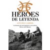 Héroes de leyenda (ANTONIO CARDIEL)(Pevná)