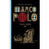 Marco Polo 3. Tiger morí - Muriel Romana