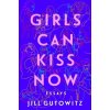 Girls Can Kiss Now (Brožovaná)