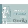Jak na to? – Hygiena