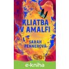 E-kniha Kliatba v Amalfi - Sarah Penner