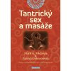 Tantrický sex a masáže - Mark A.Michaels,Patricia Johnsonová