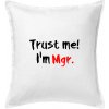 Trust me I´m Mgr. / Ver mi som Magister. - Vankúš 50x50 - 50x50 - Vrátane výplne ( Biela )