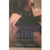 The Carlyles: You Just Can't Get Enough (Gossip Girl the Carlyles 2) - Cecily von Ziegesar
