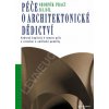 Urbanismus historických sídel a historické stavební konstrukce a materiály - Péče o architektonické dědictví 3. díl