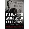 I'll Make You an Offer You Can't Refuse - Michael Franzese