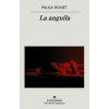 La anguila (PAULA BONET)(Brožovaná)