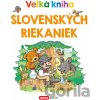 Veľká kniha slovenských riekaniek - INFOA
