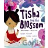 Reception/Primary 1: Tisha and the Blossom - Wendy Meddour