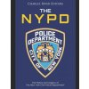 The NYPD: The History and Legacy of the New York City Police Department (Charles River Editors)(Brožovaná)