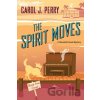 The Spirit Moves - Carol J. Perry