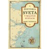 História sveta v malých sústach