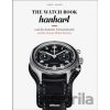 The Watch Book: Hanhart - Gisbert L. Brunner
