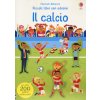 calcio. Piccoli libri con adesivi (Sam Smith)(Brožovaná)