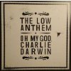 LP The Low Anthem: Oh My God, Charlie Darwin (10th Anniversary Edition) LTD | CLR