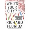 Who's Your City? (Richard Florida)(Brožovaná)