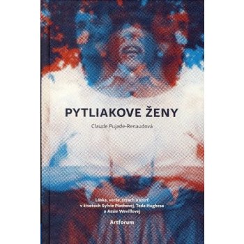 Pytliakove ženy - Claude Pujade-Renaudová