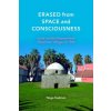 Erased from Space and Consciousness (Noga Kadman)(Brožovaná)