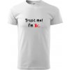 Trust me I´m Bc. / Ver mi som Bc. - Klasické pánske tričko vyššej gramáže - M ( Biela )