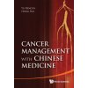Cancer Management With Chinese Medicine (Ren Cun Yu,Hong Hai)(Pevná)