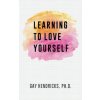 Learning to Love Yourself