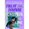 Finlay Donovan Crosses the Line (COSIMANO ELLE)(Pevná)