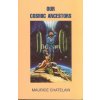 Our Cosmic Ancestors