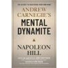 Andrew Carnegie's Mental Dynamite